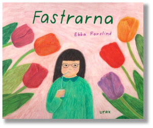 Bokomslag Fastrarna, liten flicka i grön tröja omringad av olikfärgade tulpaner