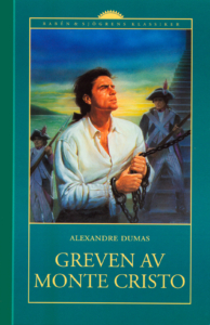 Bokomslag Greven av Monte Christo visar en man i vit skjorta med kedjor runt händerna och i bakgrunden två soldater med bajonetter mot en solnedgång över havet