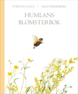Bokomslag till humlans blomsterbok en illustration som visar en bullig gullig humla som surrar över gula och vita sommarblommor