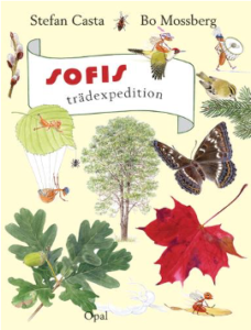 Omslag till Sofis trädexpedition visar en tecknad liten myra som flyger och surfar och fallskärmshoppare omkring bland ett rött lönnlöv, grön eklövskvist med ekollon och fågel på tallkvist